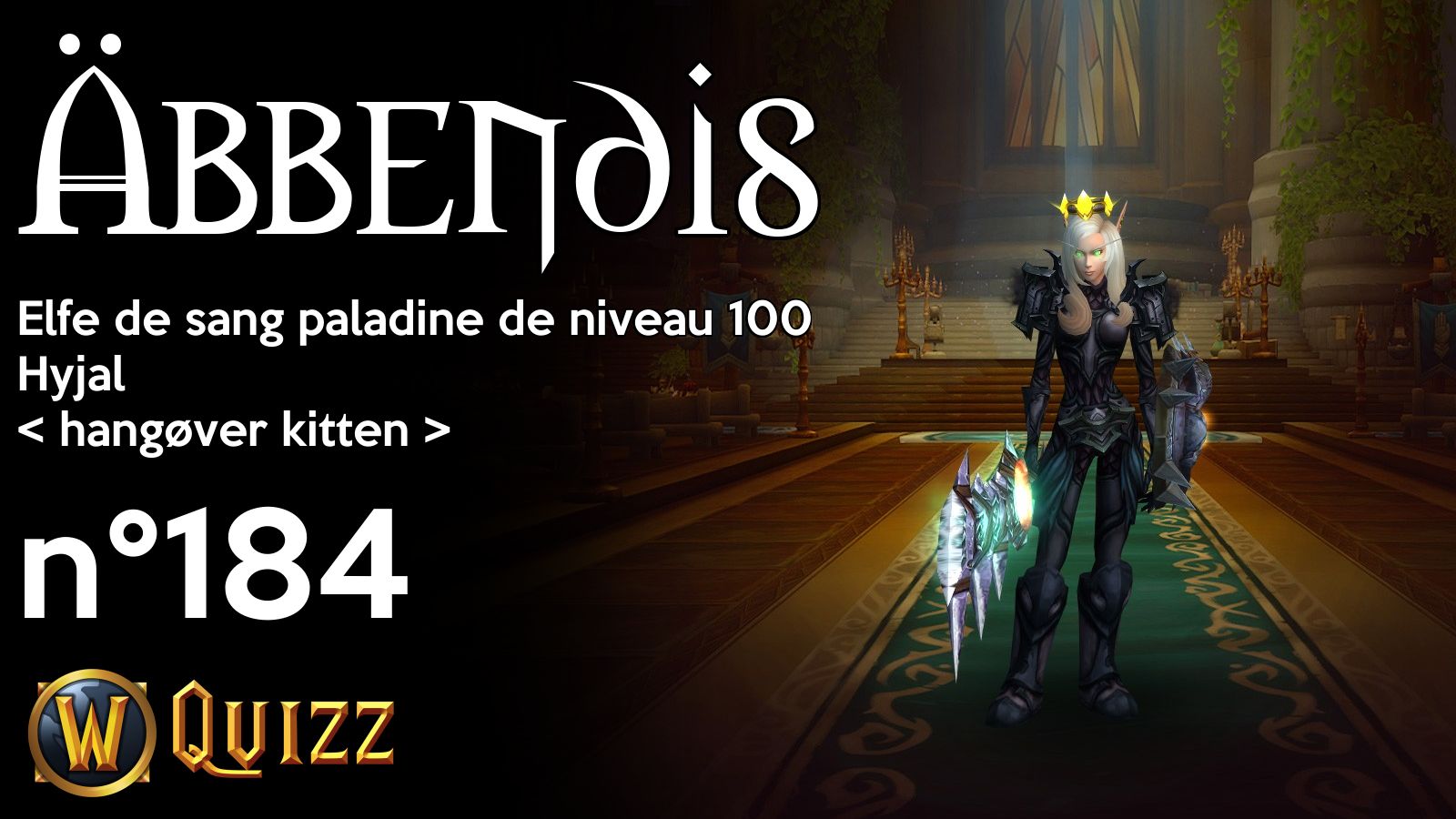 Äbbendis, Elfe de sang paladine de niveau 100, Hyjal