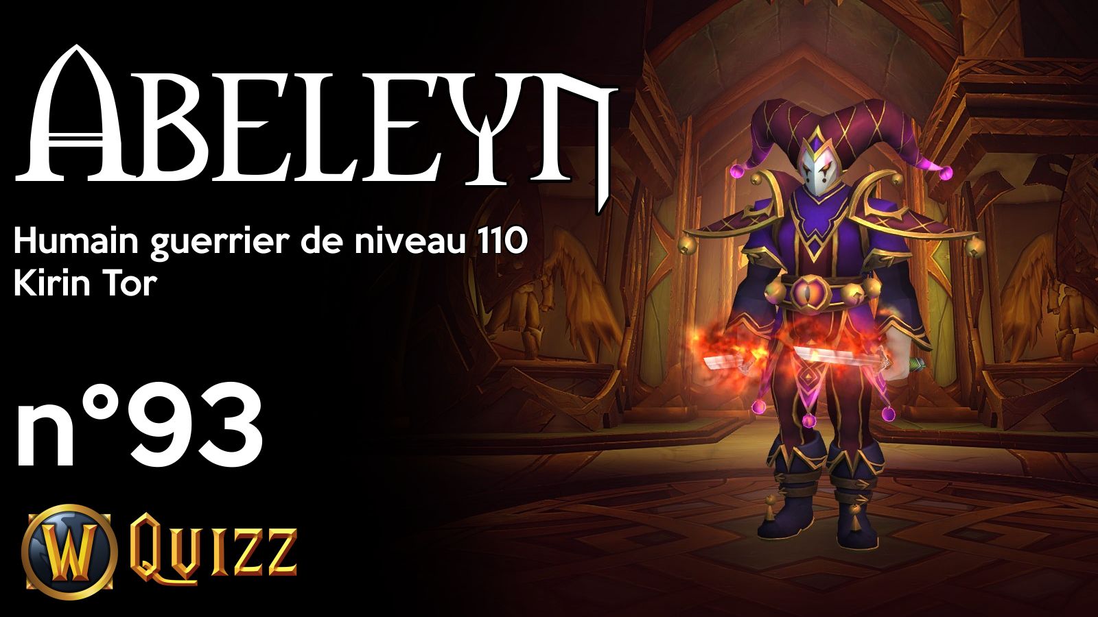 Abeleyn, Humain guerrier de niveau 110, Kirin Tor