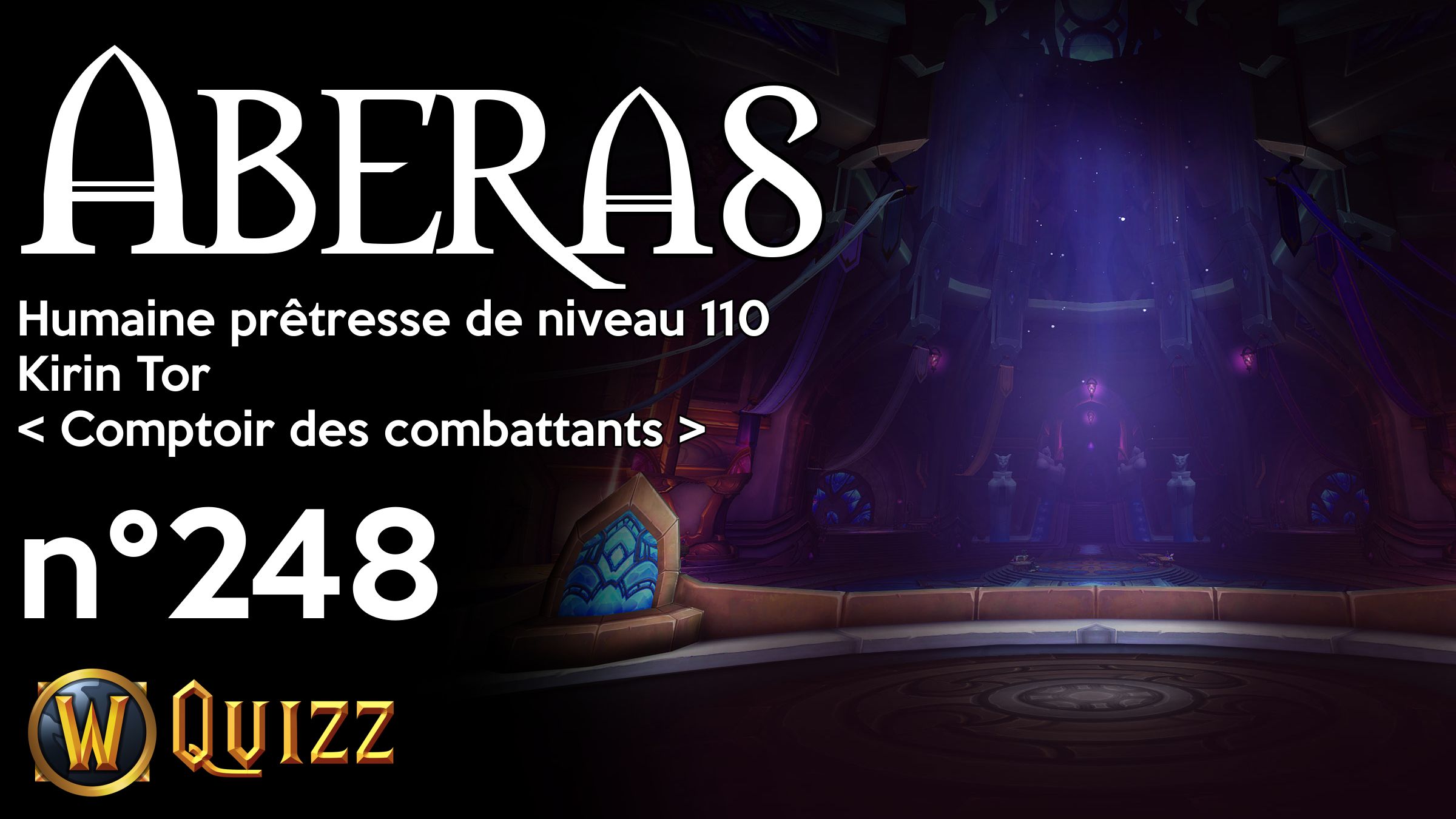 Aberas, Humaine prêtresse de niveau 110, Kirin Tor