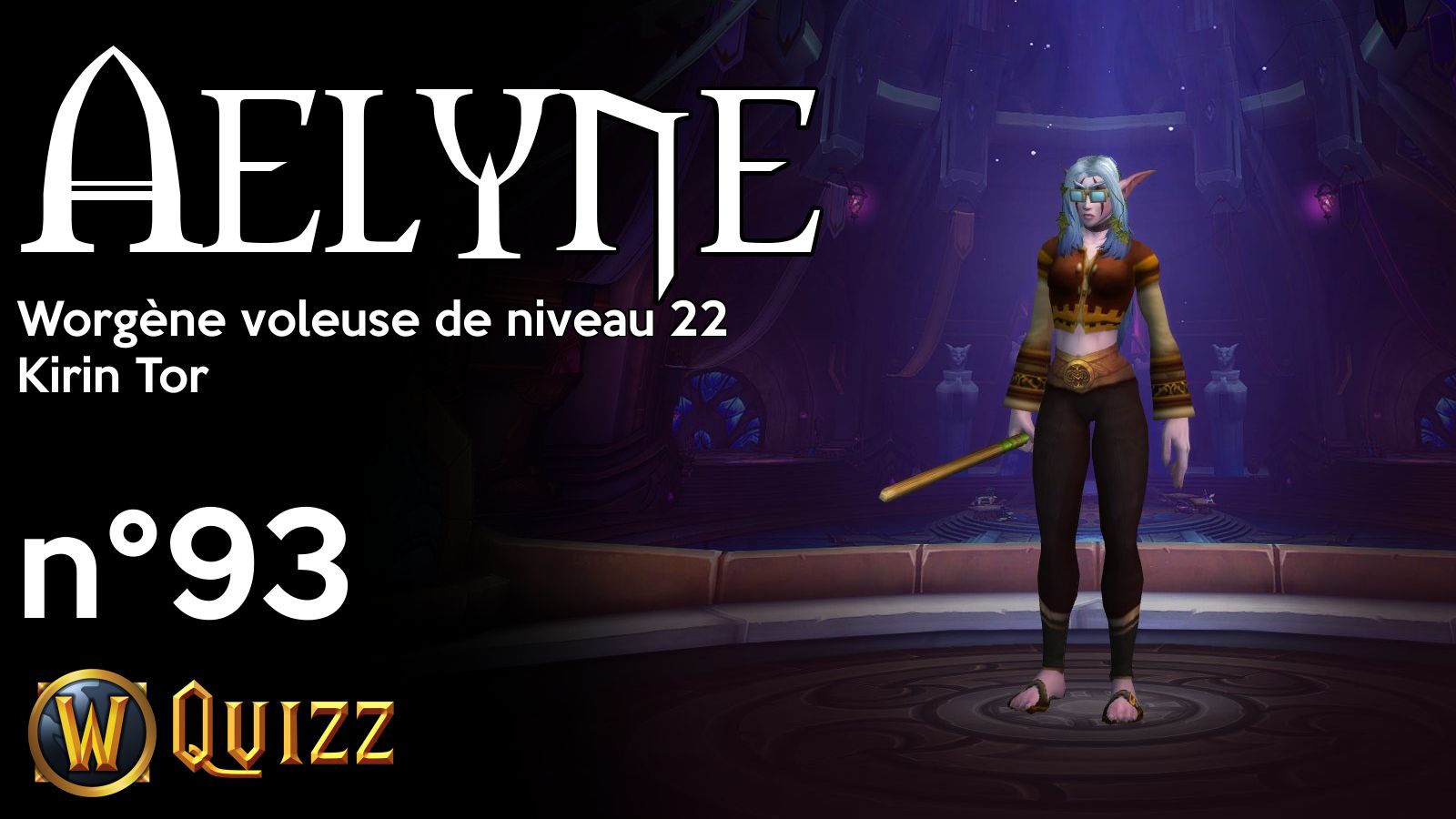 Aelyne, Worgène voleuse de niveau 22, Kirin Tor