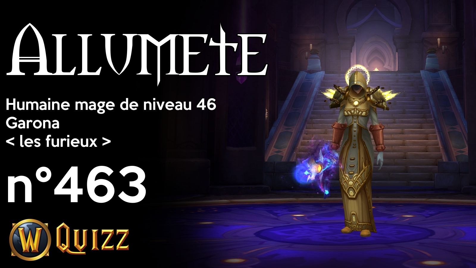 Allumete, Humaine mage de niveau 46, Garona