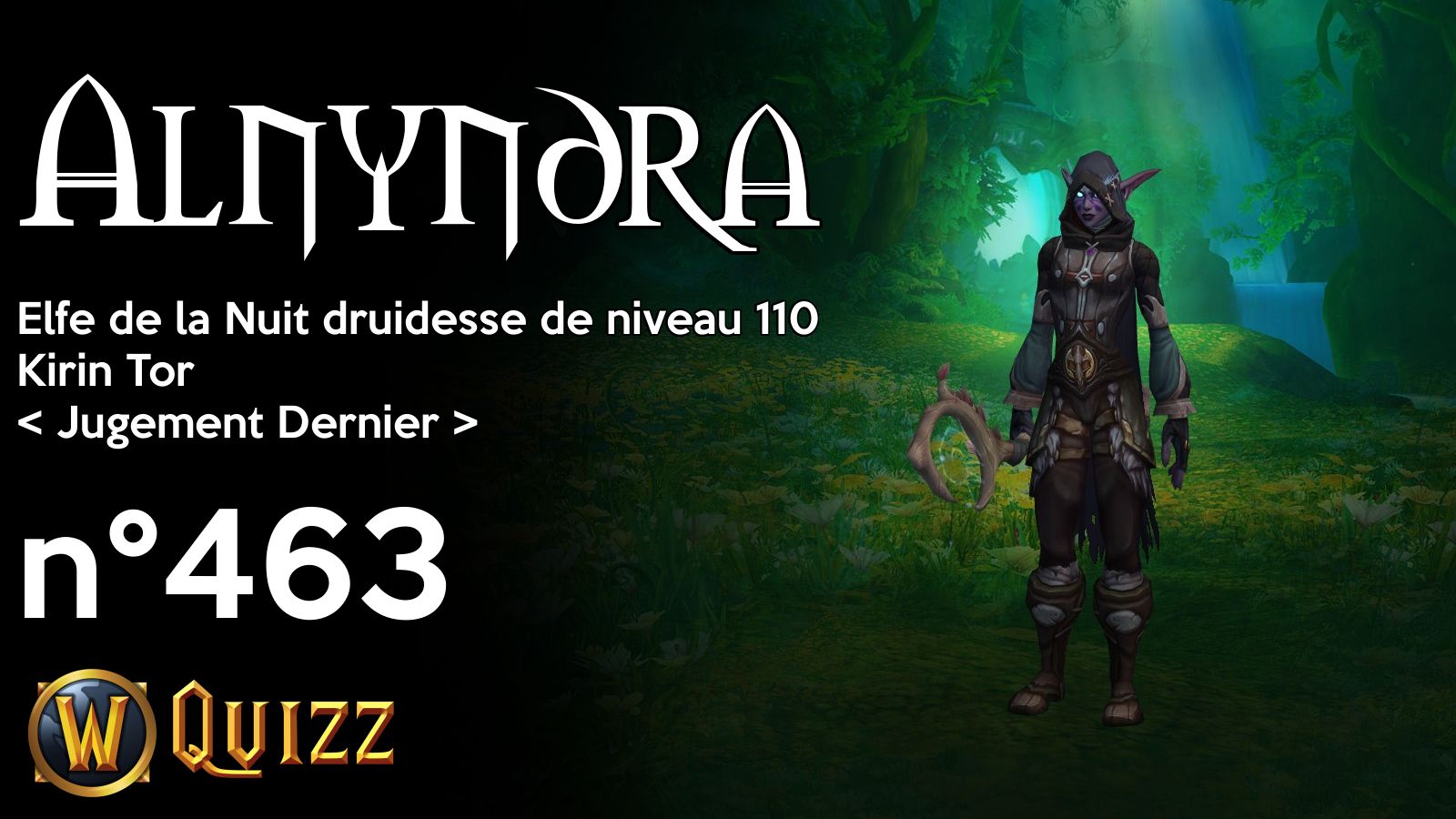 Alnyndra, Elfe de la Nuit druidesse de niveau 110, Kirin Tor