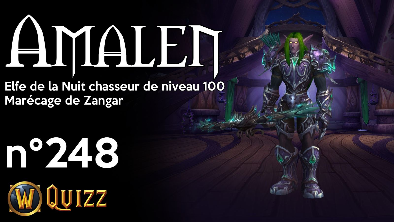 Amalen, Elfe de la Nuit chasseur de niveau 100, Marécage de Zangar