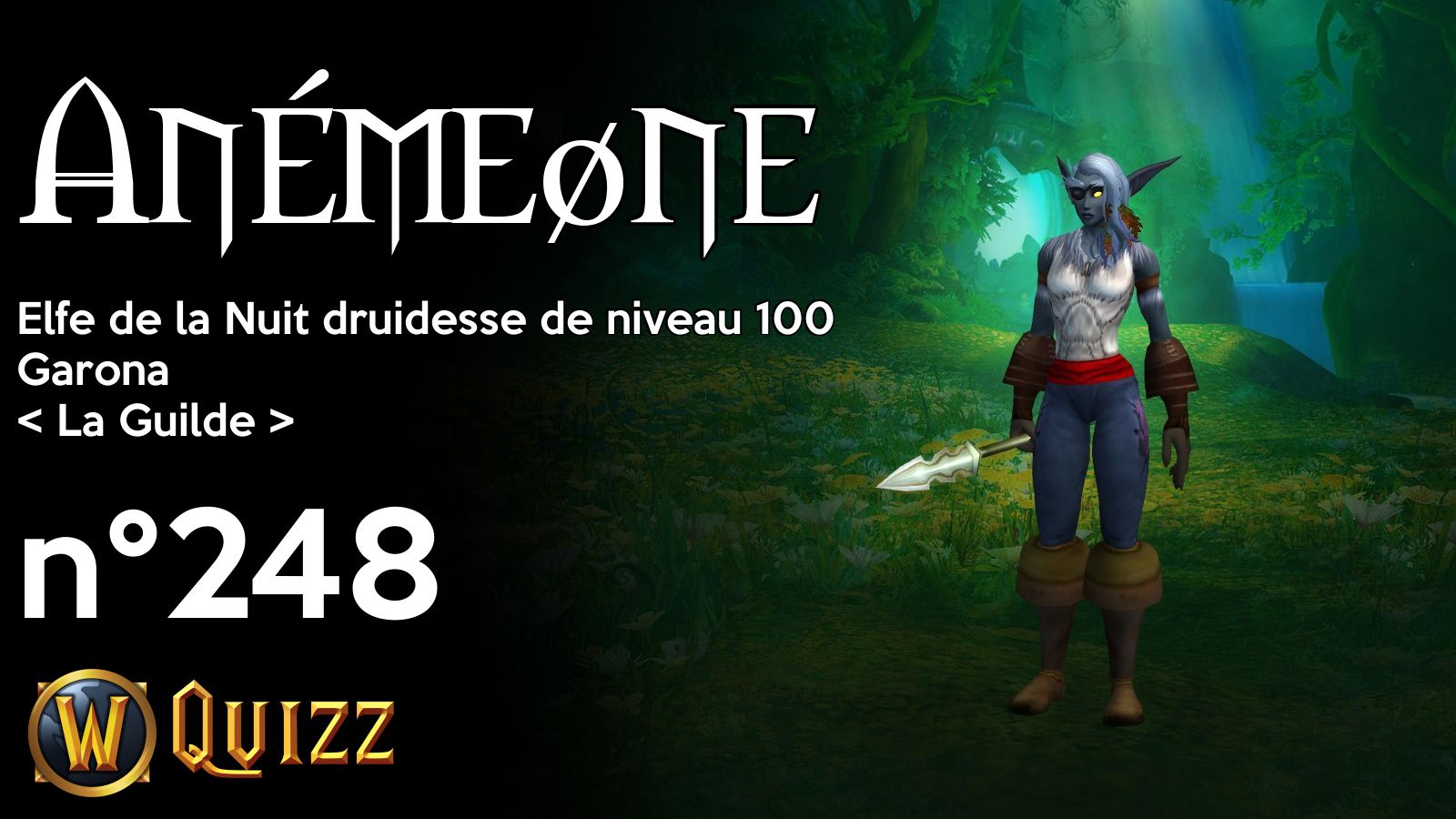 Anémeøne, Elfe de la Nuit druidesse de niveau 100, Garona
