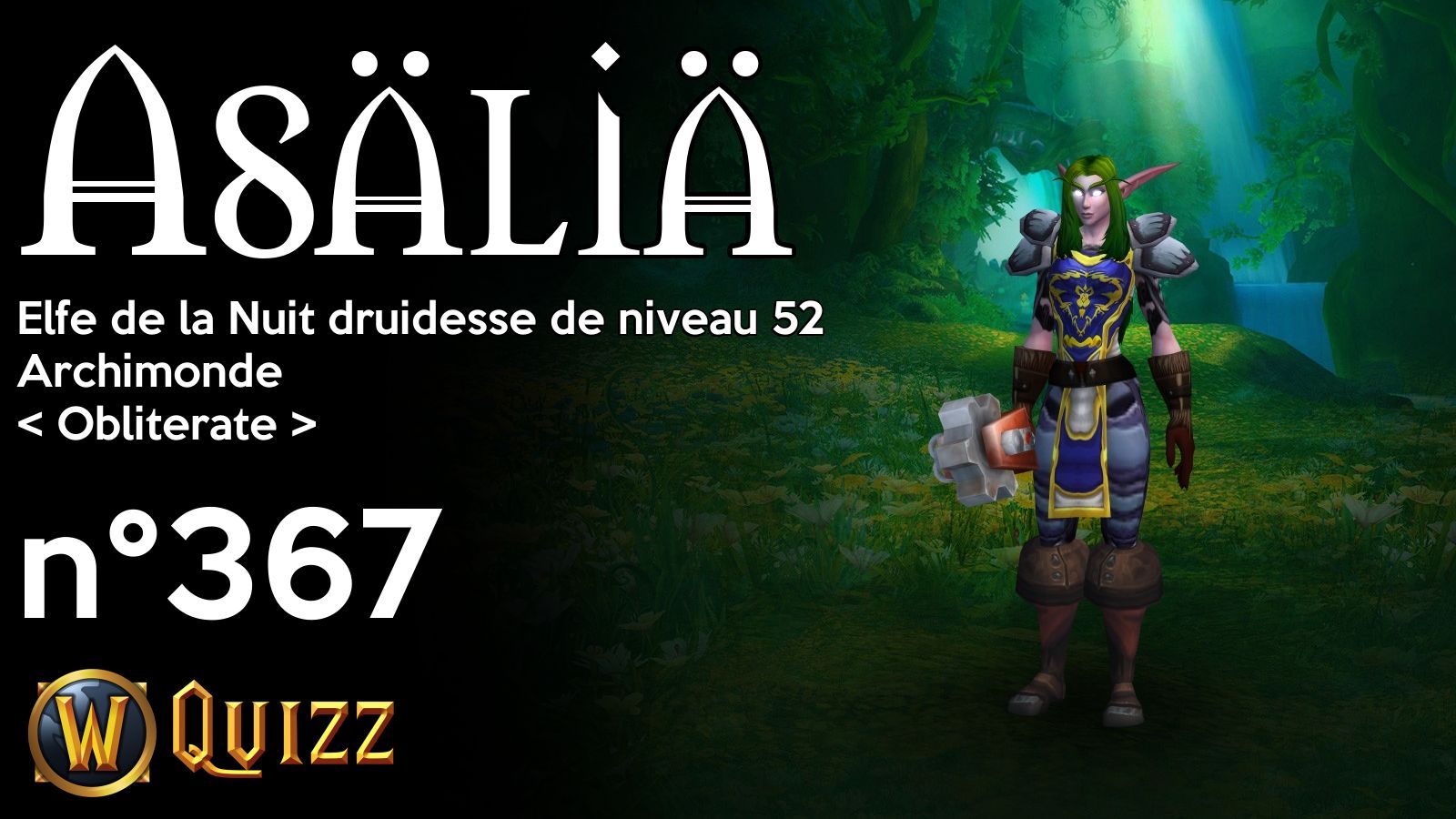 Asäliä, Elfe de la Nuit druidesse de niveau 52, Archimonde