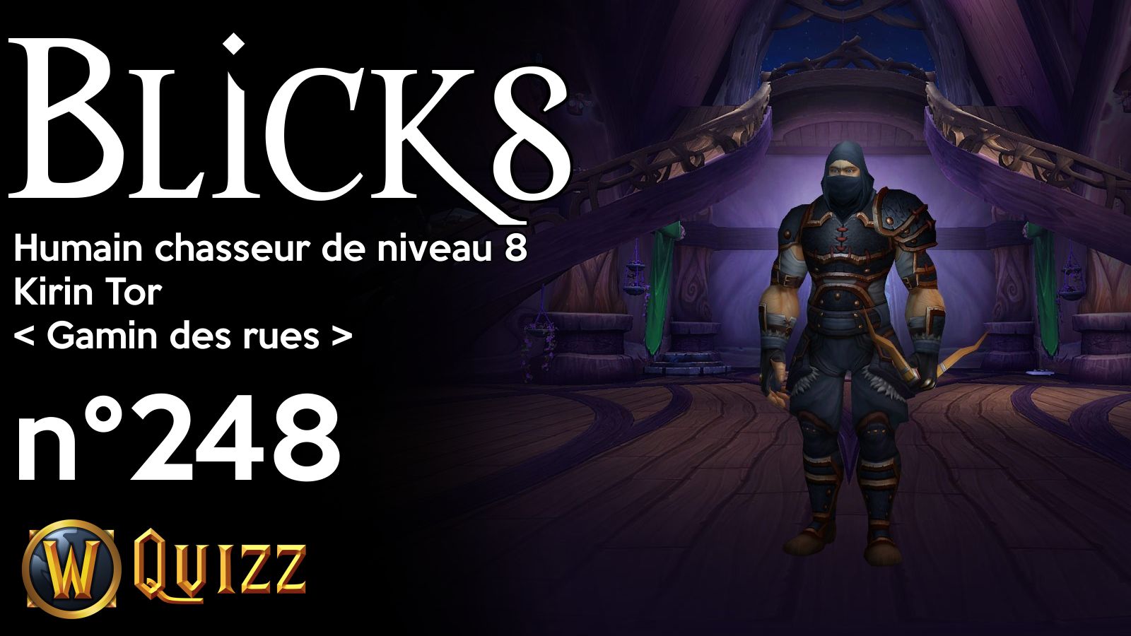 Blicks, Humain chasseur de niveau 8, Kirin Tor