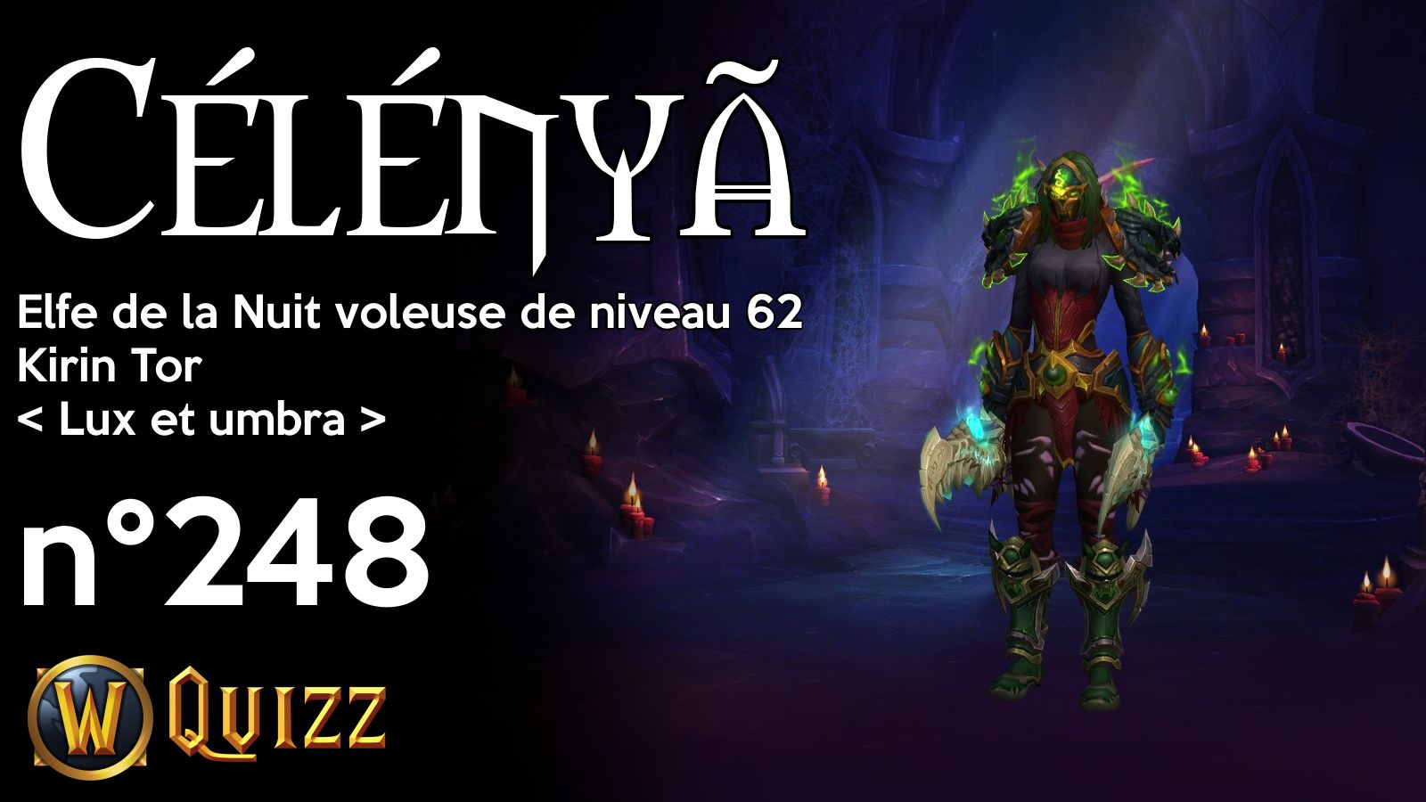 Célényã, Elfe de la Nuit voleuse de niveau 62, Kirin Tor