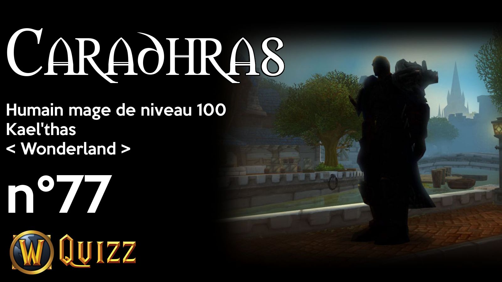 Caradhras, Humain mage de niveau 100, Kael'thas