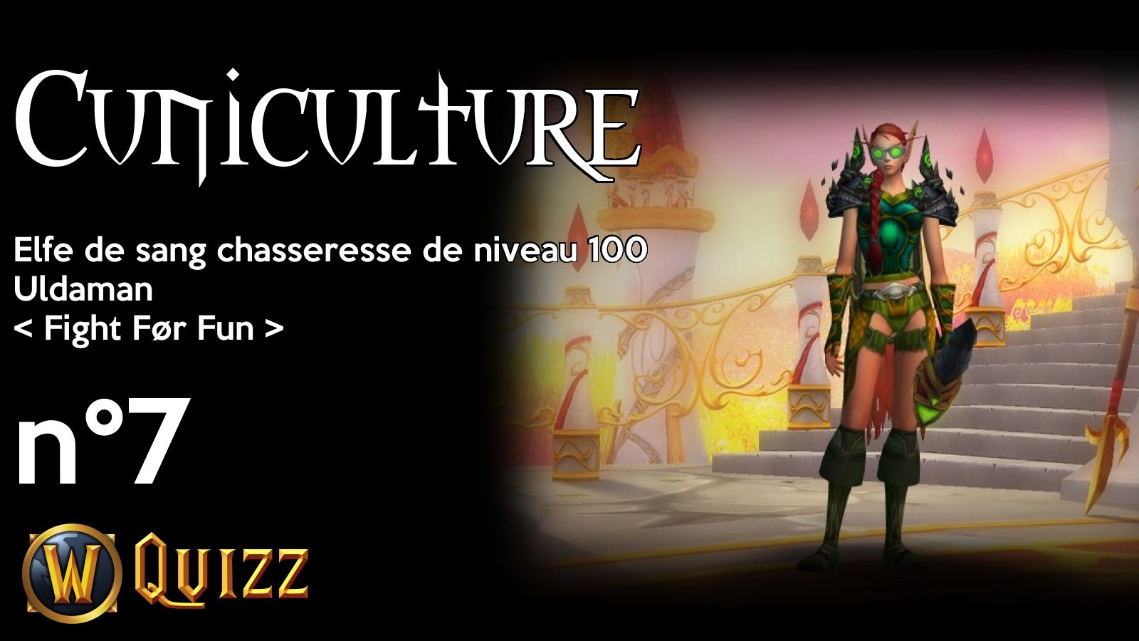 Cuniculture, Elfe de sang chasseresse de niveau 100, Uldaman