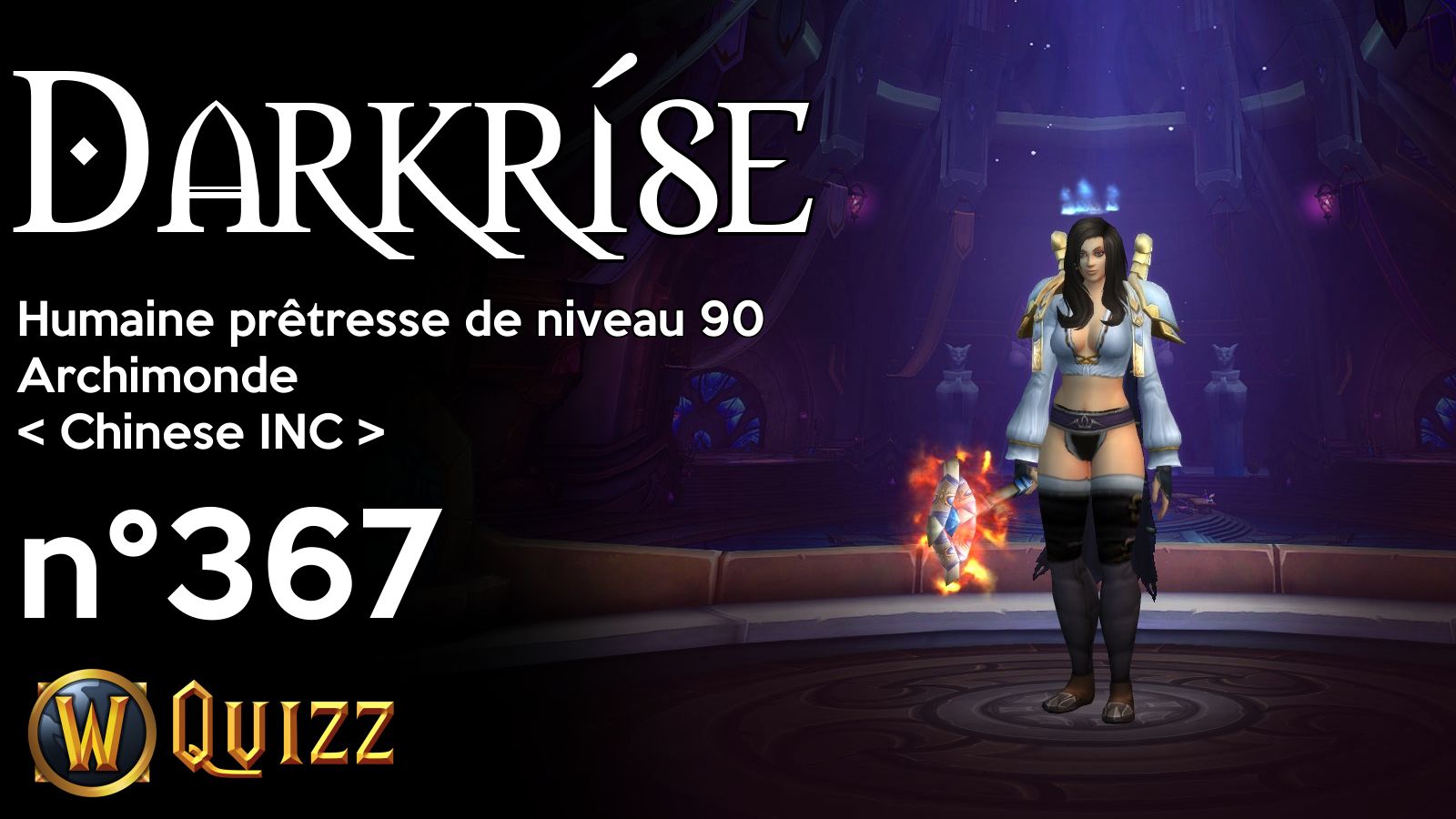 Darkríse, Humaine prêtresse de niveau 90, Archimonde