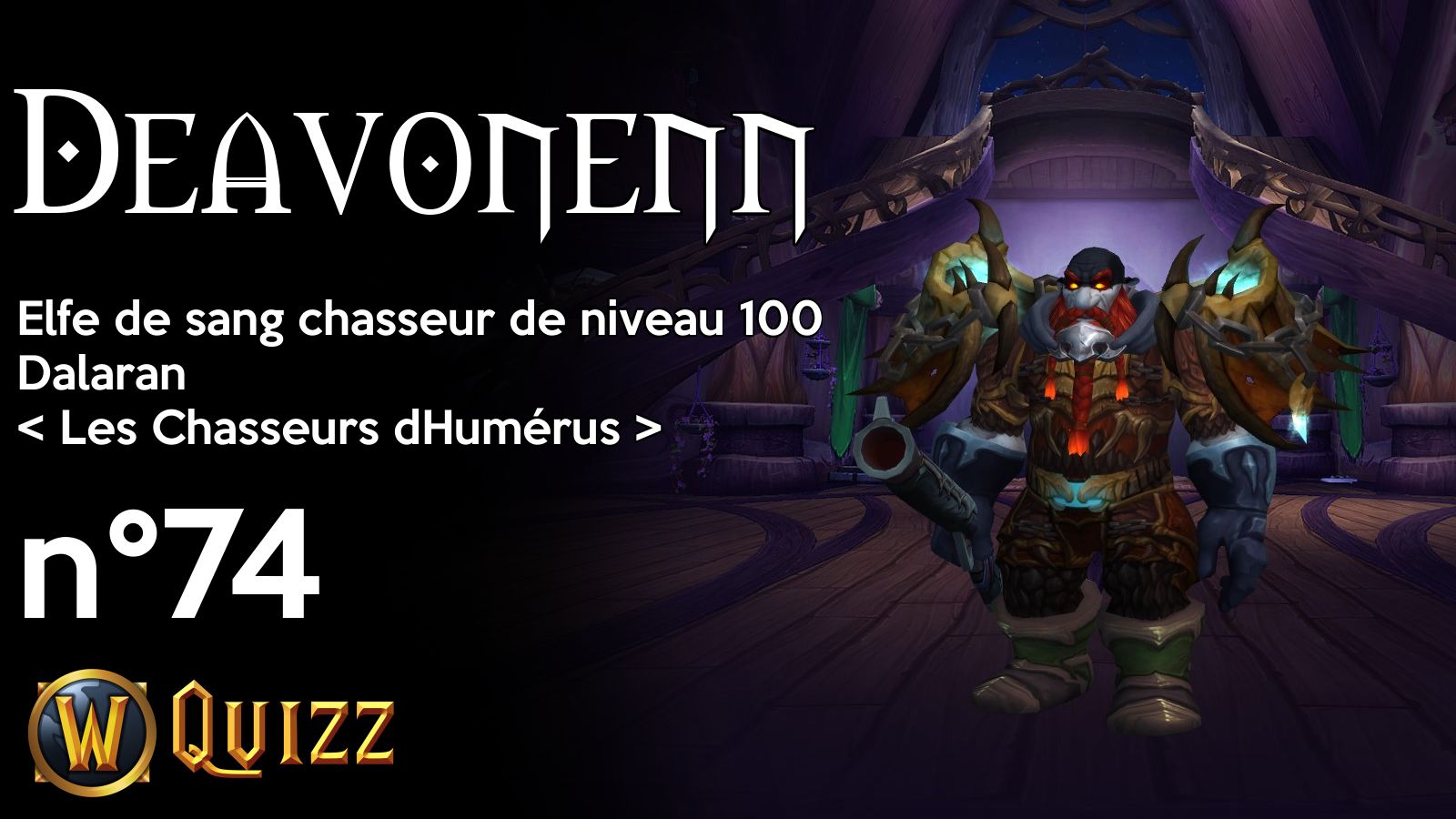 Deavonenn, Elfe de sang chasseur de niveau 100, Dalaran