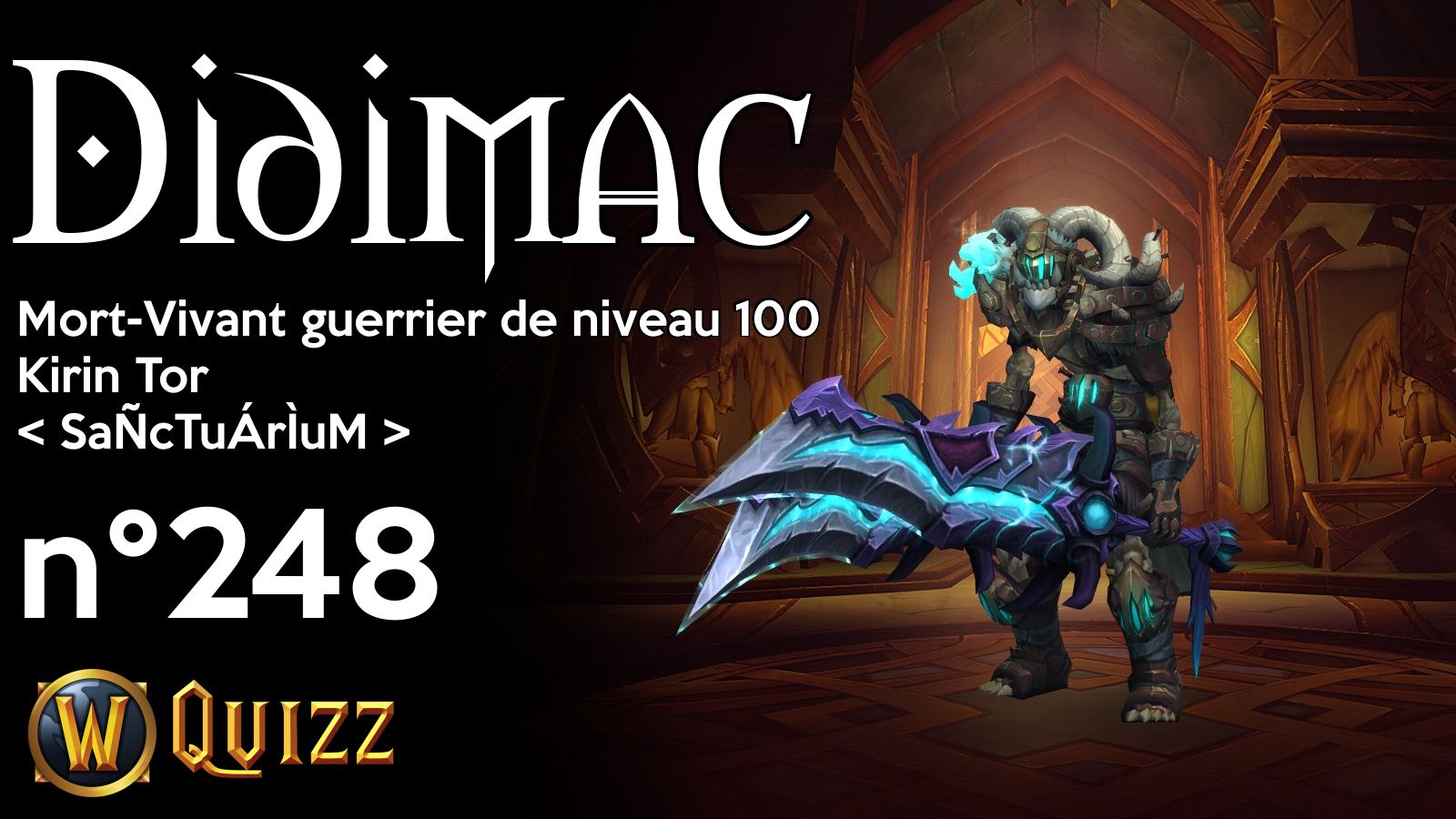 Didimac, Mort-Vivant guerrier de niveau 100, Kirin Tor