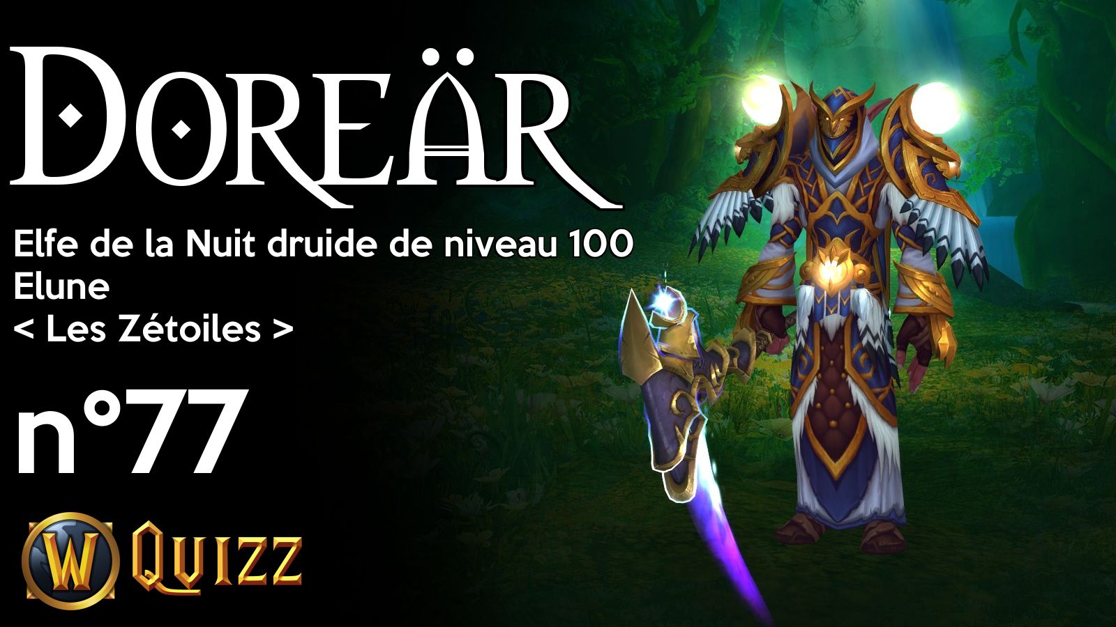 Doreär, Elfe de la Nuit druide de niveau 100, Elune