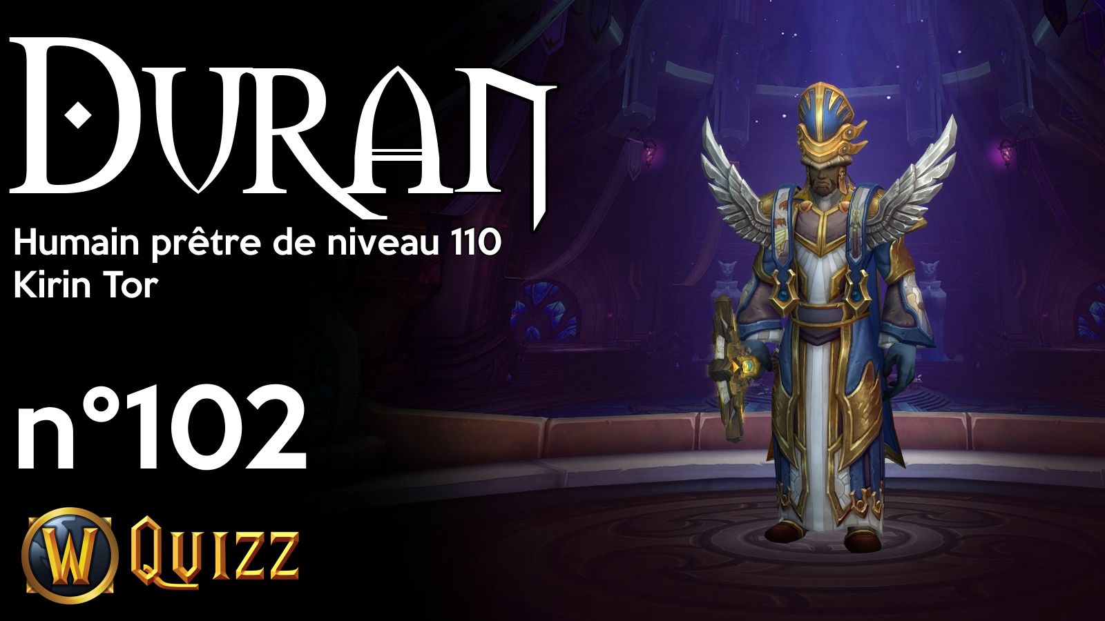 Duran, Humain prêtre de niveau 110, Kirin Tor