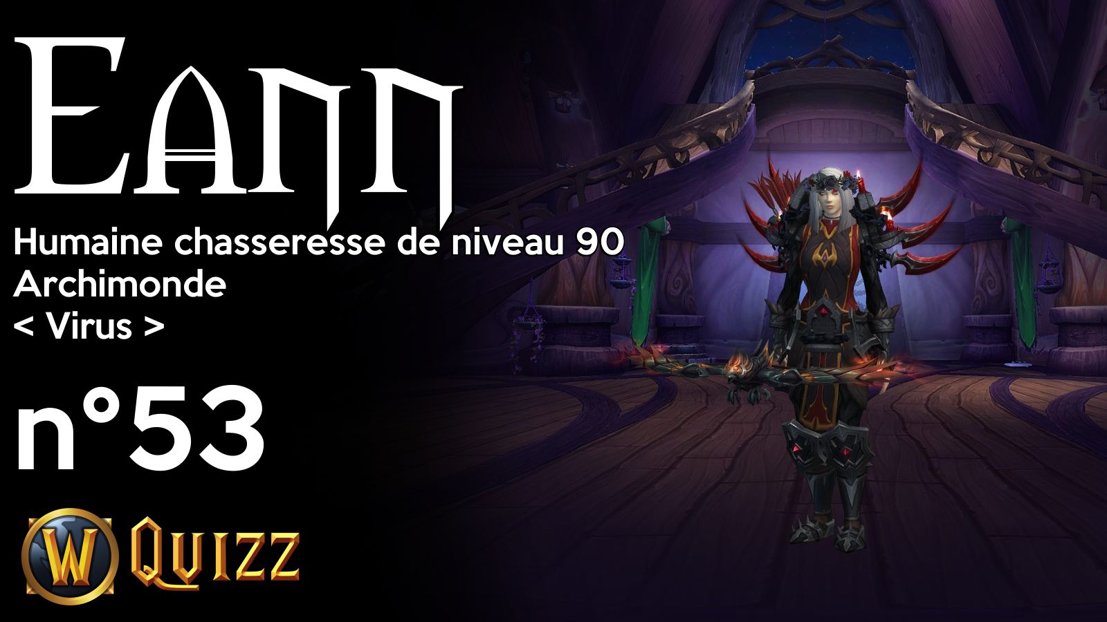 Eann, Humaine chasseresse de niveau 90, Archimonde