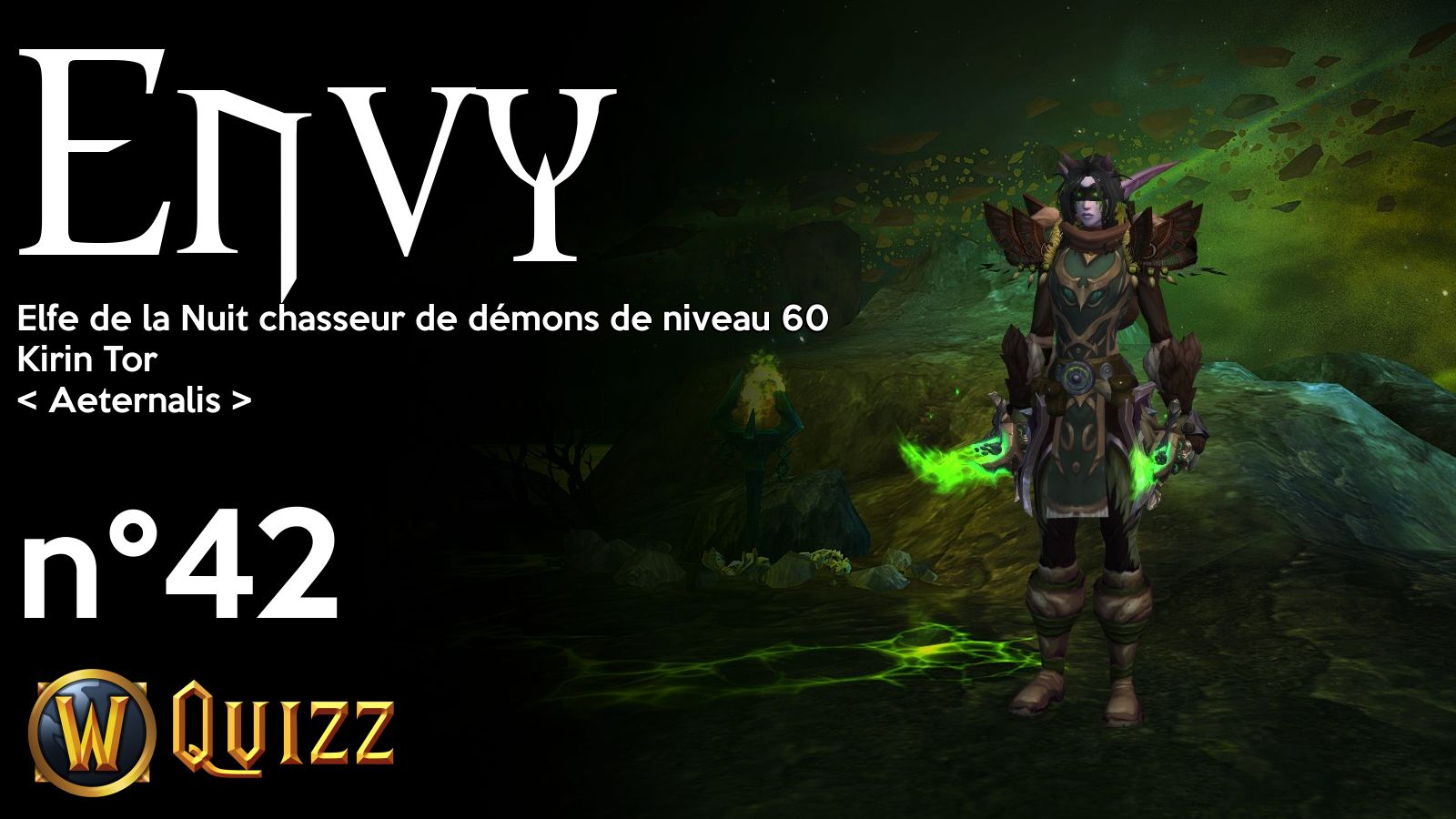 Envy, Elfe de la Nuit chasseur de démons de niveau 60, Kirin Tor