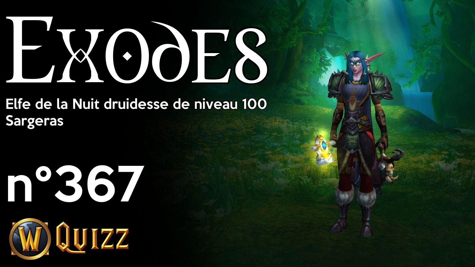 Exodes, Elfe de la Nuit druidesse de niveau 100, Sargeras