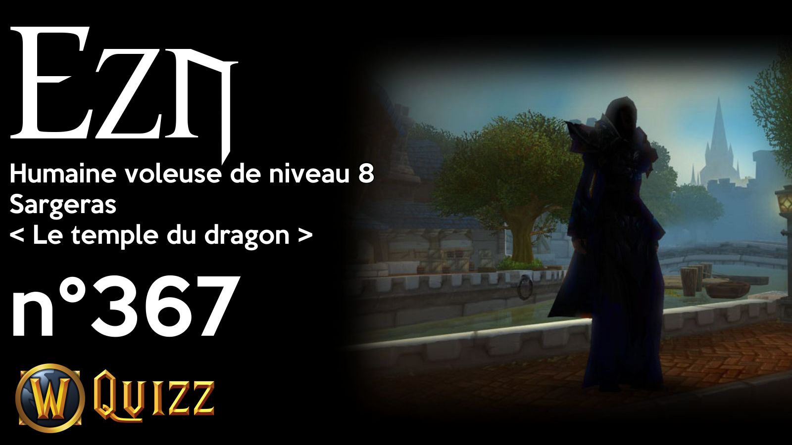 Ezn, Humaine voleuse de niveau 8, Sargeras