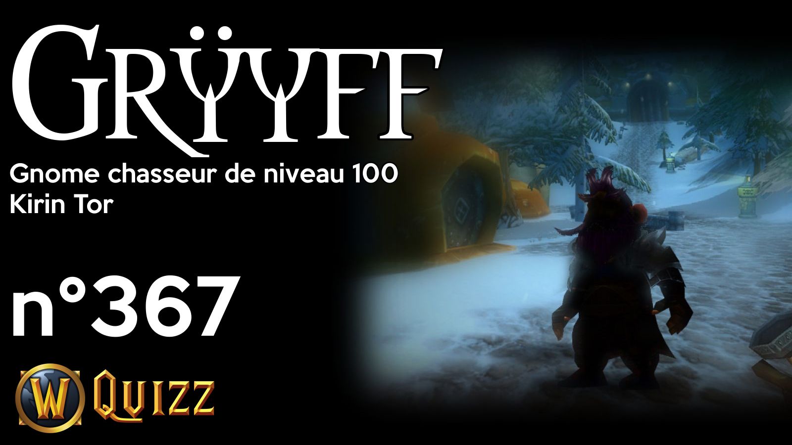 Grÿyff, Gnome chasseur de niveau 100, Kirin Tor