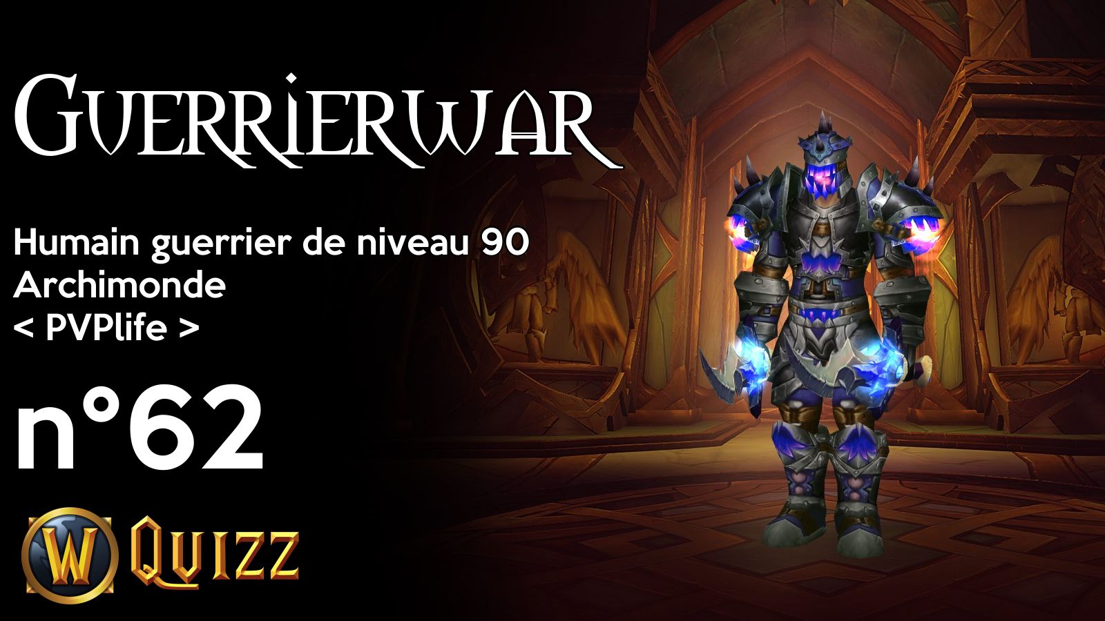 Guerrierwar, Humain guerrier de niveau 90, Archimonde