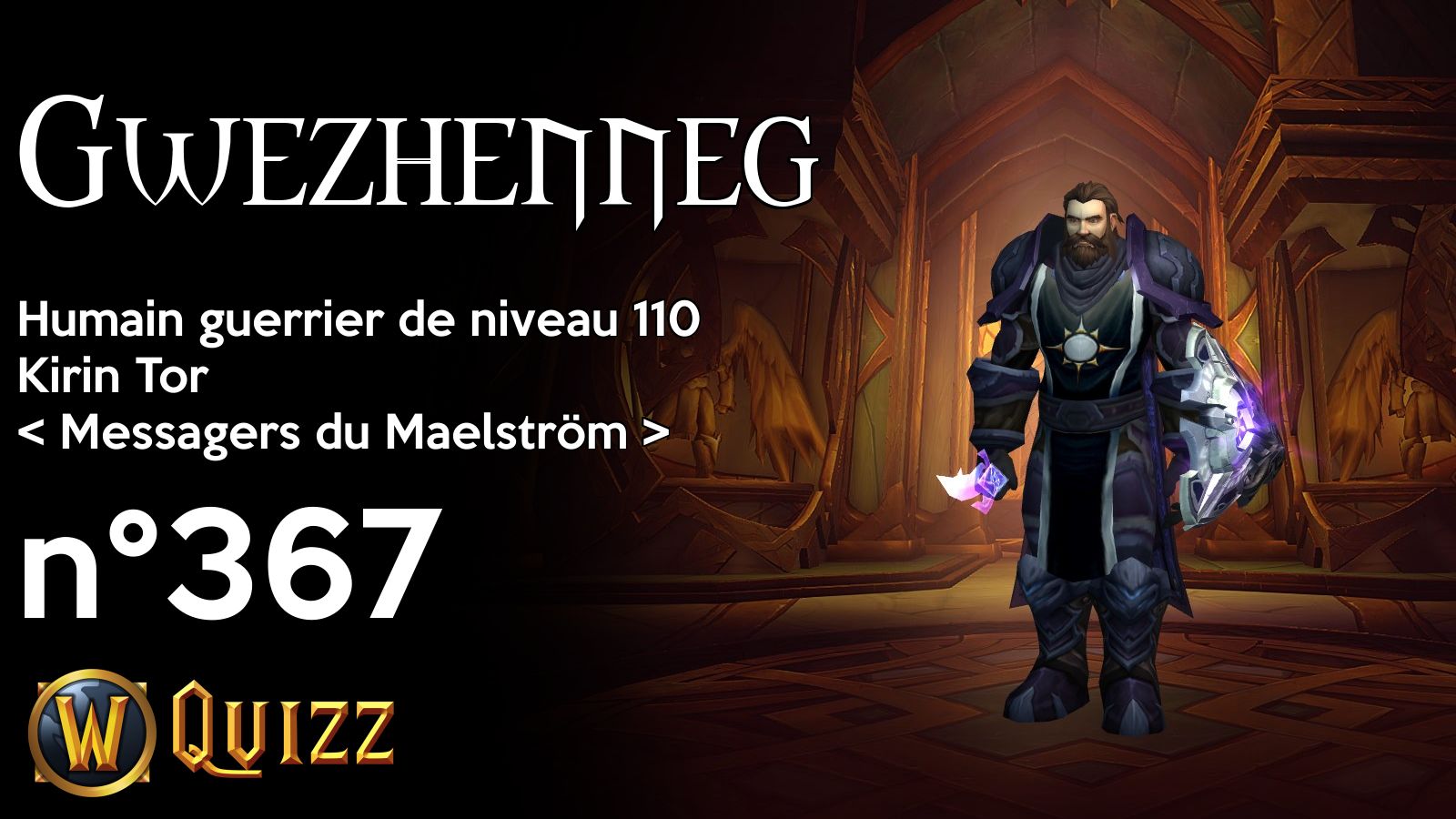 Gwezhenneg, Humain guerrier de niveau 110, Kirin Tor