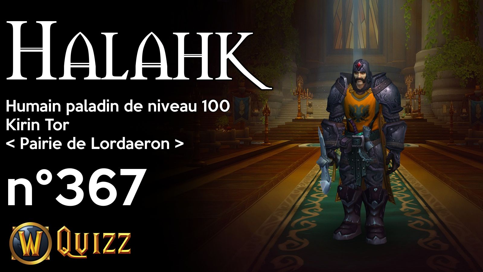 Halahk, Humain paladin de niveau 100, Kirin Tor