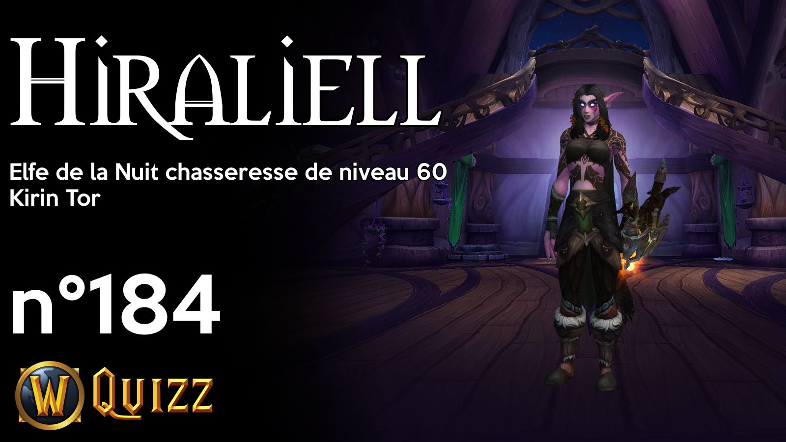 Hiraliell, Elfe de la Nuit chasseresse de niveau 60, Kirin Tor