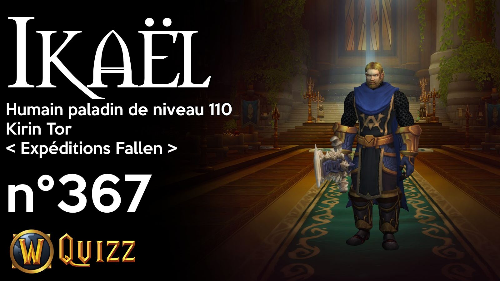 Ikaël, Humain paladin de niveau 110, Kirin Tor