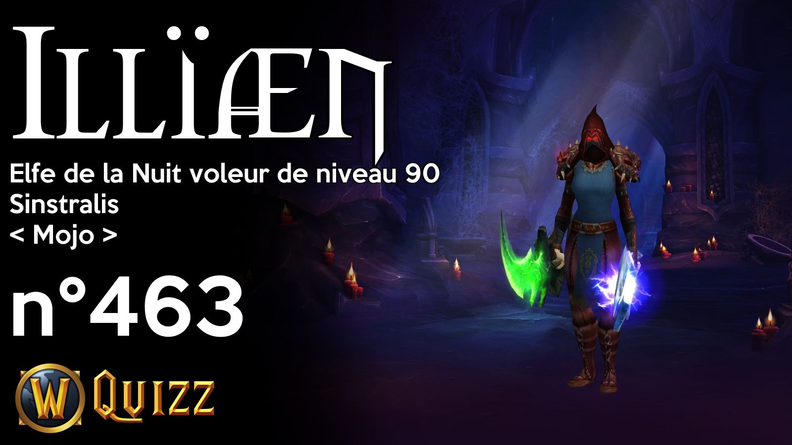 Illïæn, Elfe de la Nuit voleur de niveau 90, Sinstralis