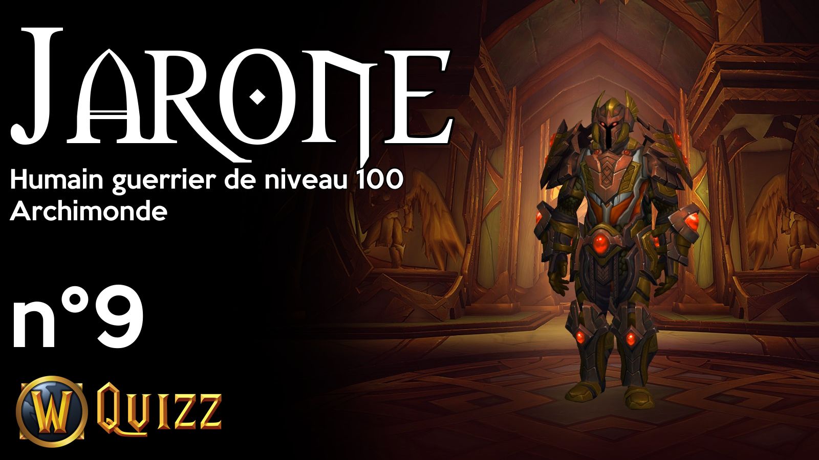 Jarone, Humain guerrier de niveau 100, Archimonde