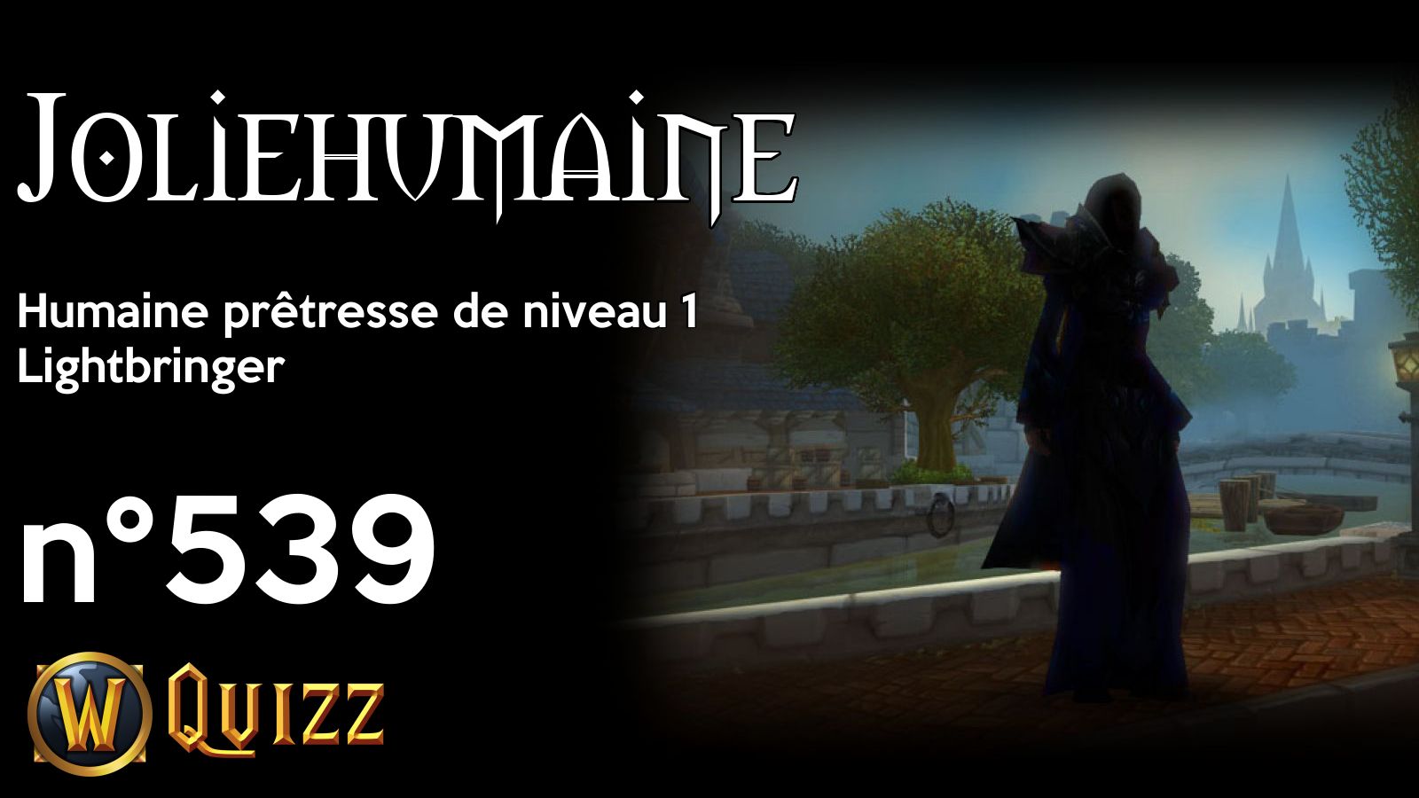 Joliehumaine, Humaine prêtresse de niveau 1, Lightbringer