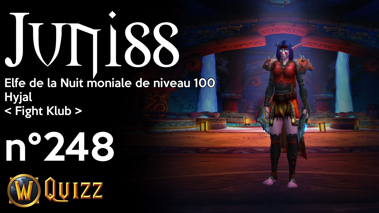 Juniss, Elfe de la Nuit moniale de niveau 100, Hyjal