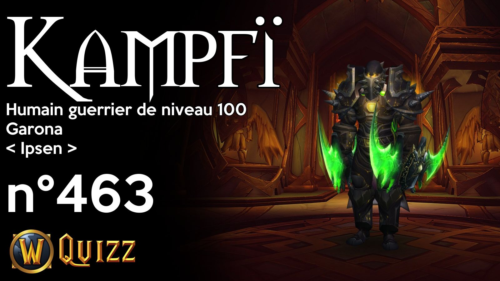 Kampfï, Humain guerrier de niveau 100, Garona