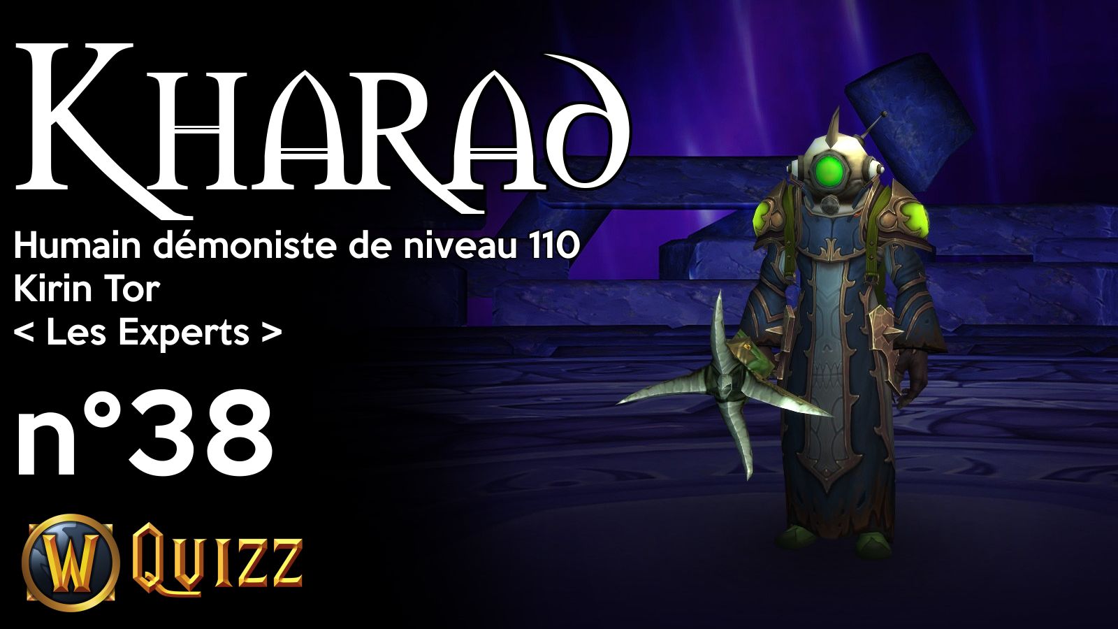 Kharad, Humain démoniste de niveau 110, Kirin Tor