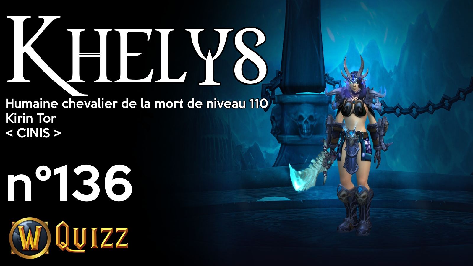 Khelys, Humaine chevalier de la mort de niveau 110, Kirin Tor