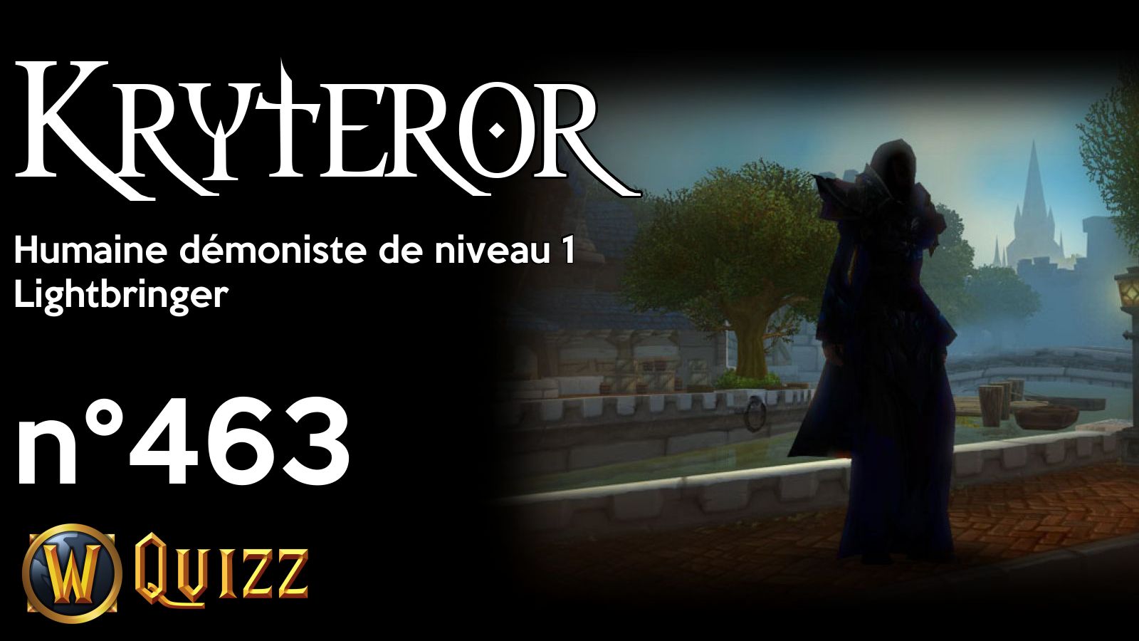 Kryteror, Humaine démoniste de niveau 1, Lightbringer