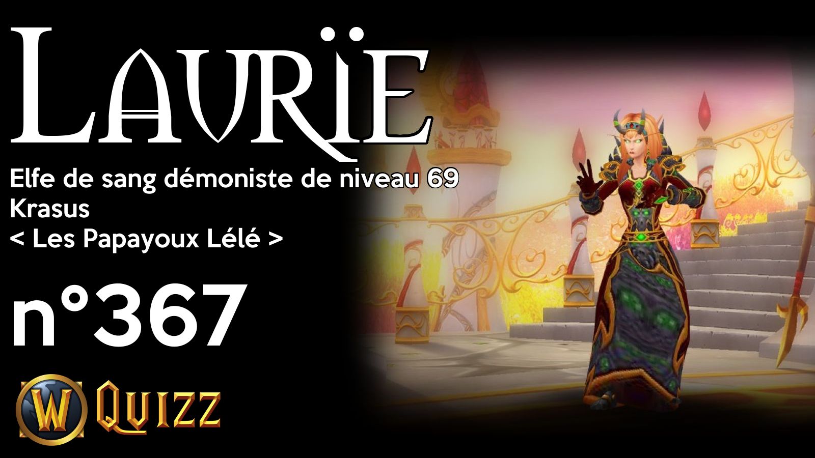 Laurïe, Elfe de sang démoniste de niveau 69, Krasus