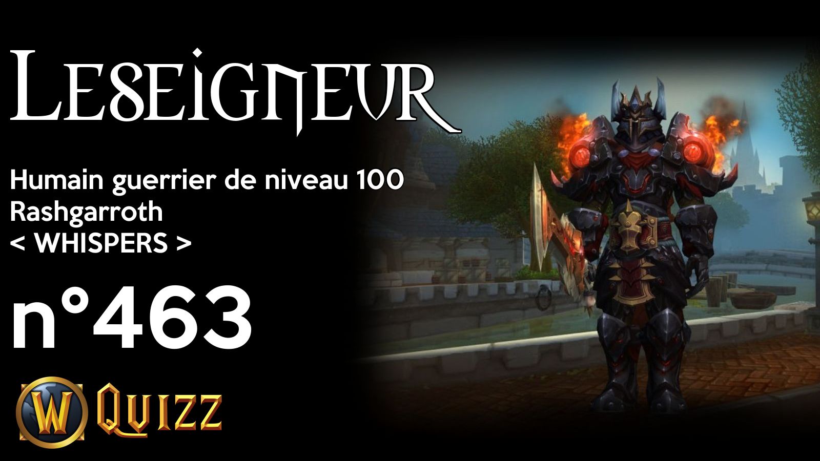 Leseigneur, Humain guerrier de niveau 100, Rashgarroth