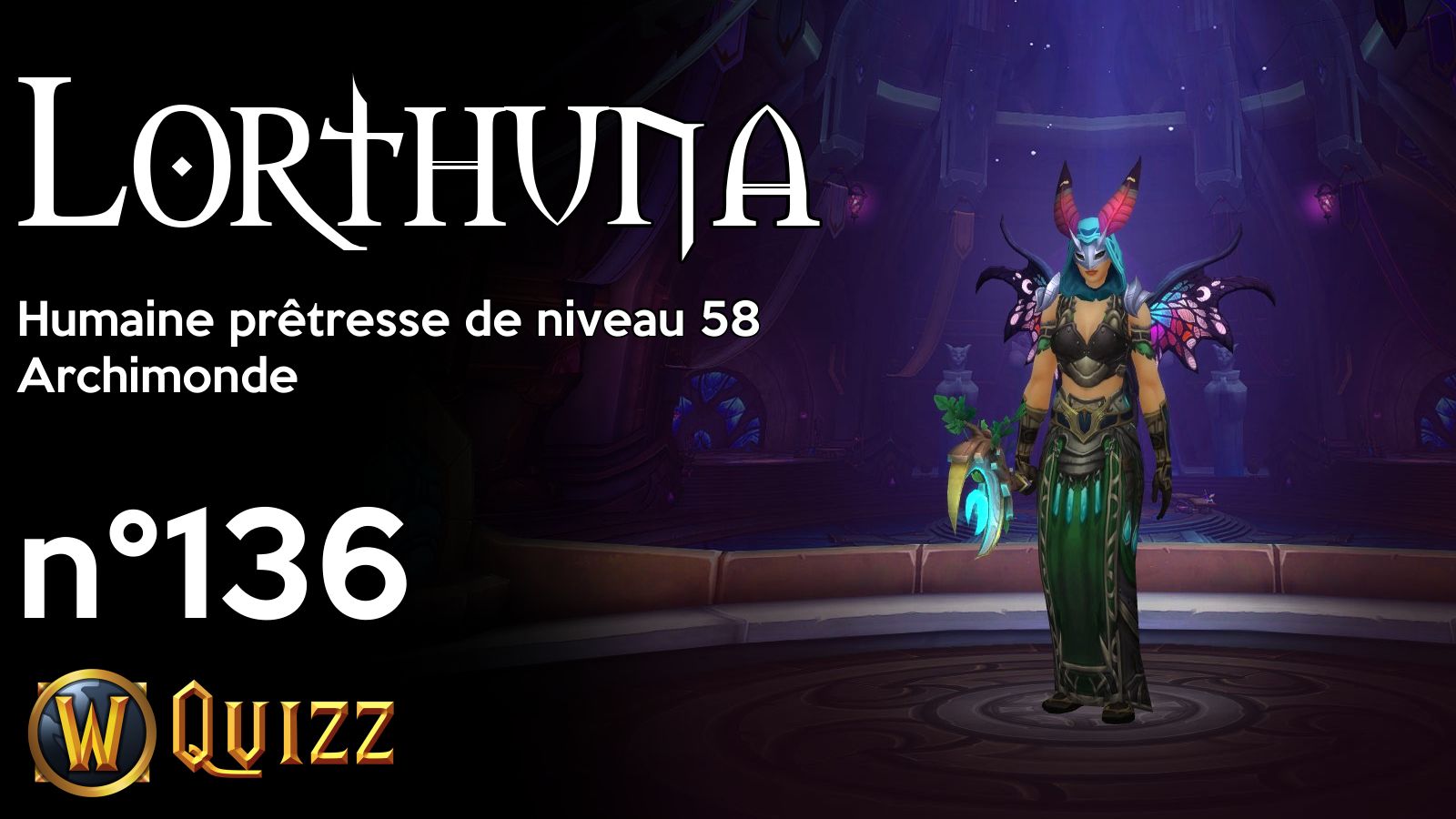 Lorthuna, Humaine prêtresse de niveau 58, Archimonde