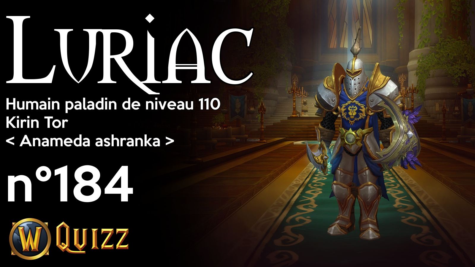 Luriac, Humain paladin de niveau 110, Kirin Tor