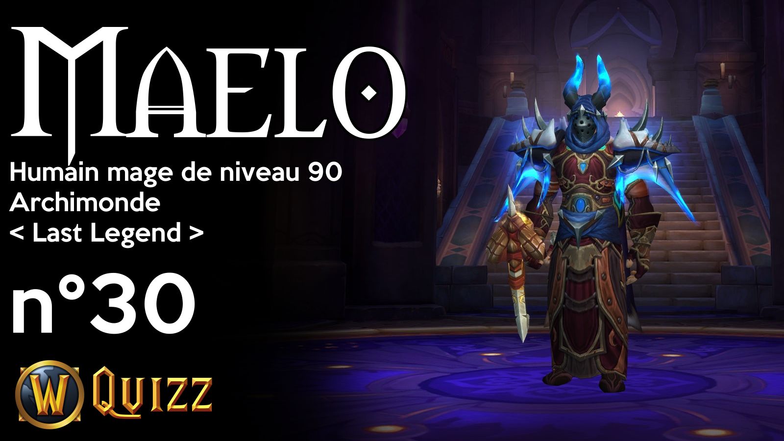 Maelo, Humain mage de niveau 90, Archimonde