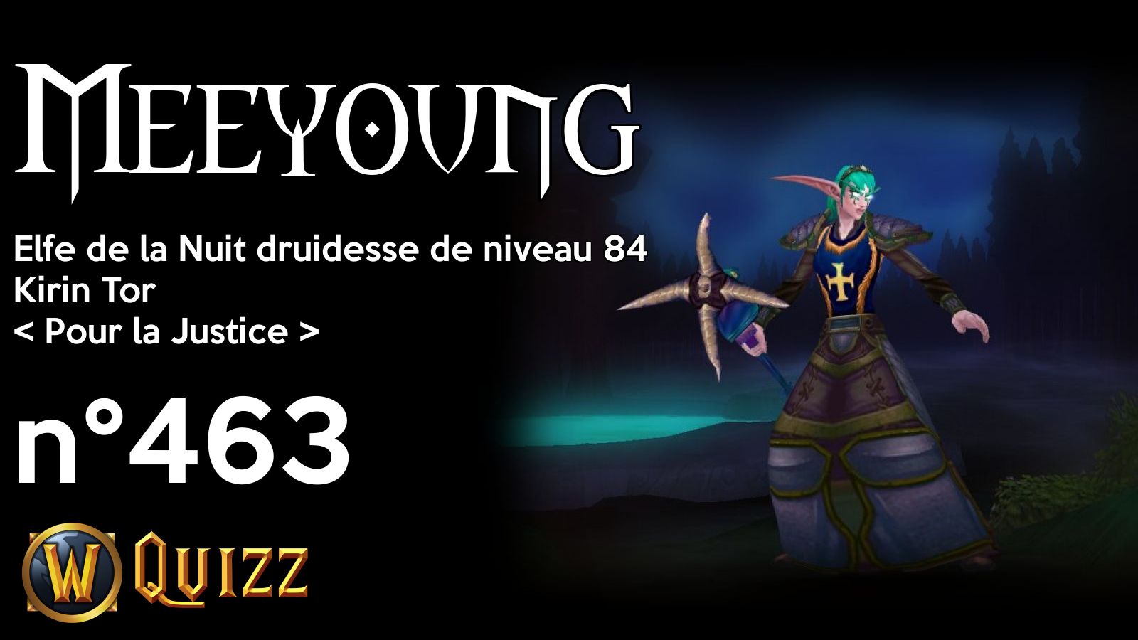 Meeyoung, Elfe de la Nuit druidesse de niveau 84, Kirin Tor