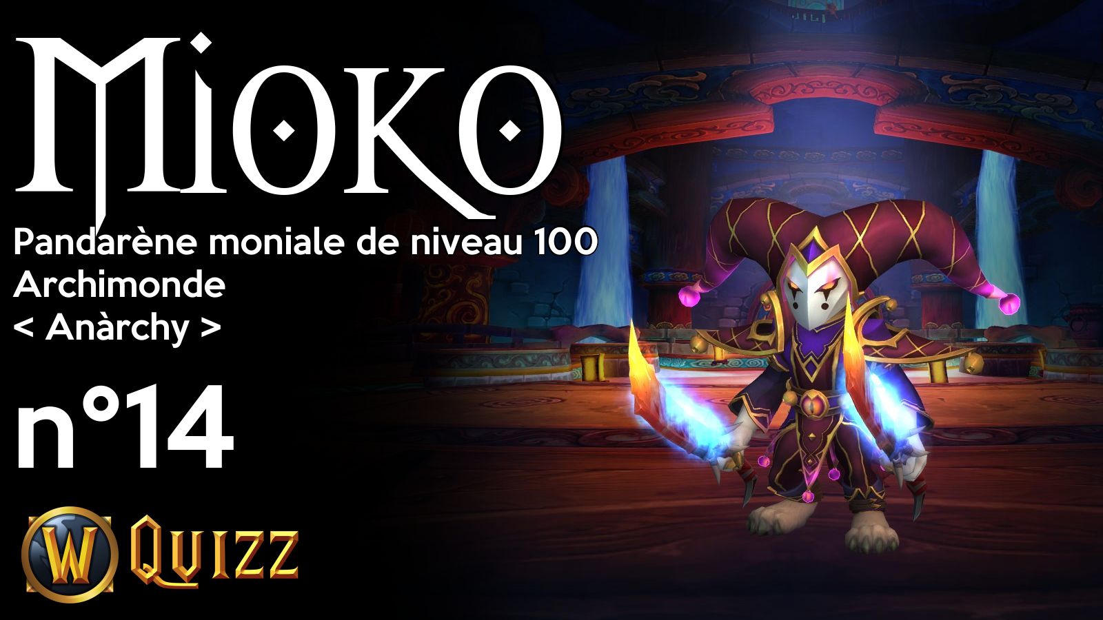 Mioko, Pandarène moniale de niveau 100, Archimonde