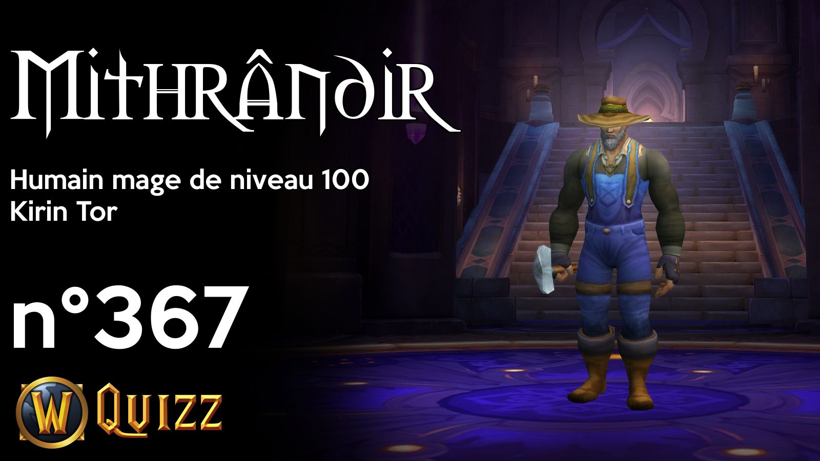 Mithrândir, Humain mage de niveau 100, Kirin Tor