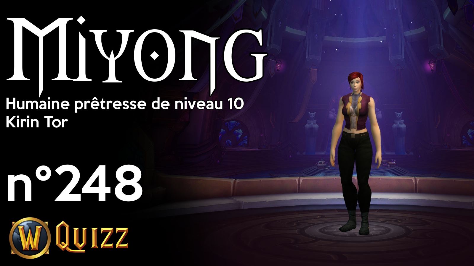 Miyong, Humaine prêtresse de niveau 10, Kirin Tor