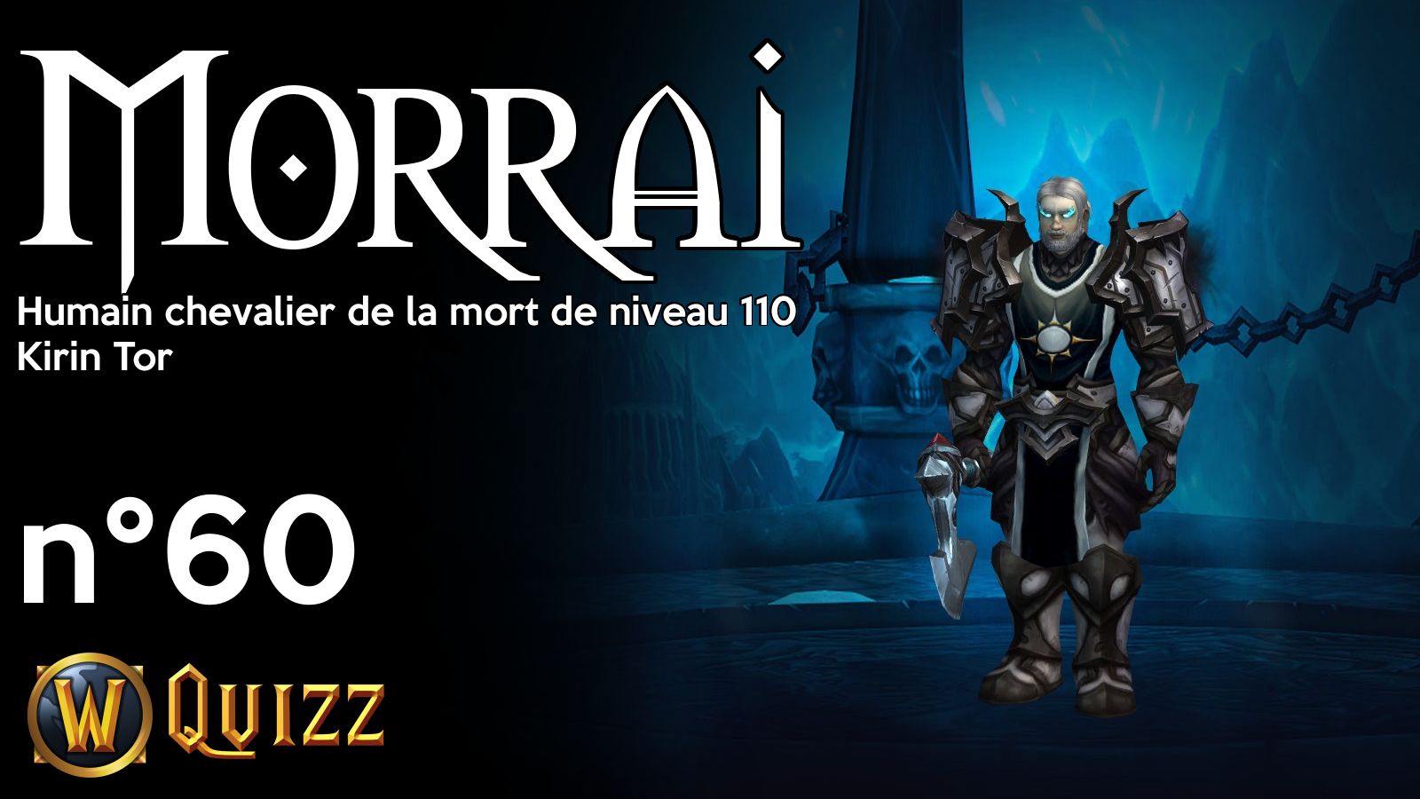 Morrai, Humain chevalier de la mort de niveau 110, Kirin Tor