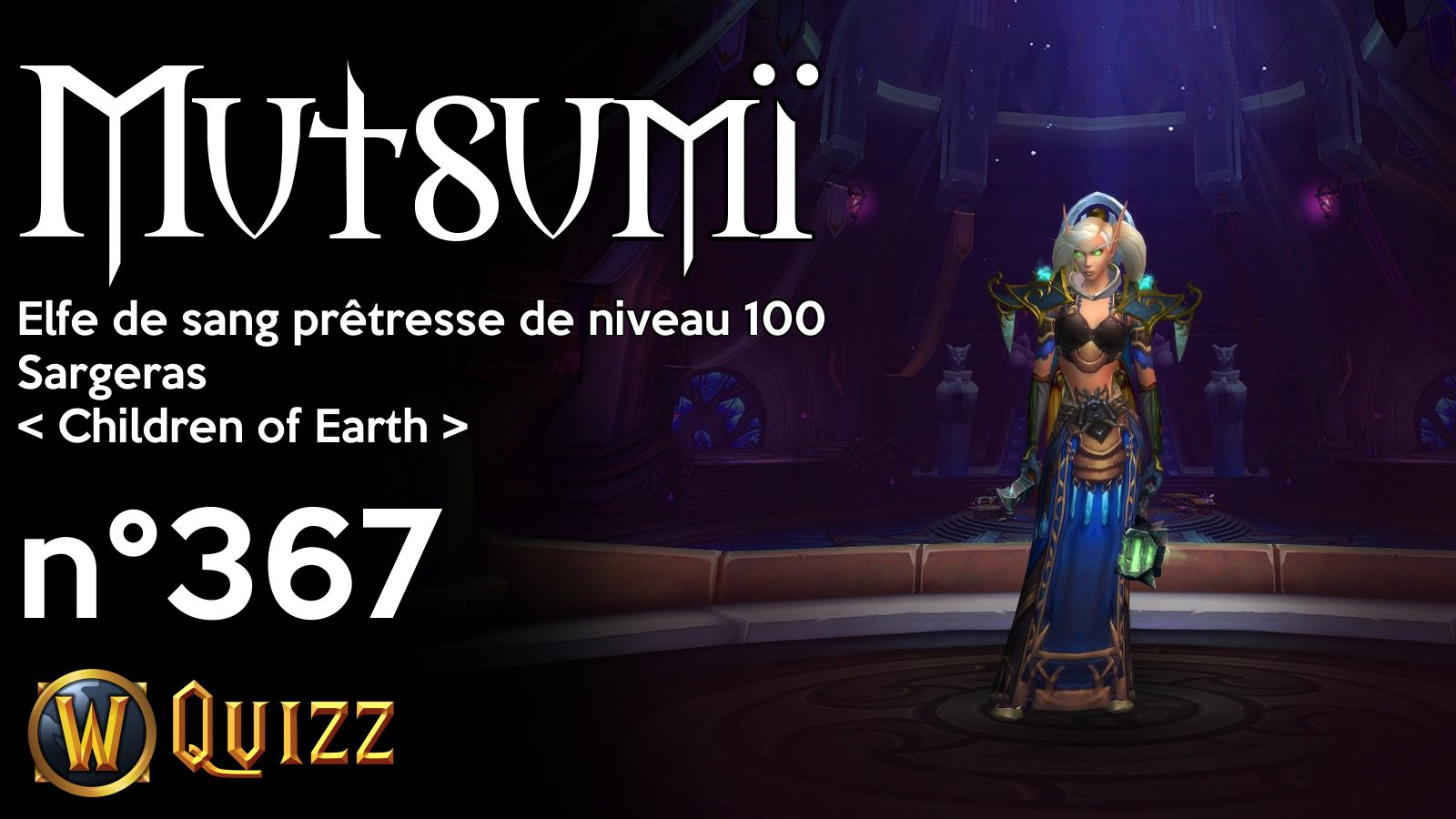 Mutsumï, Elfe de sang prêtresse de niveau 100, Sargeras