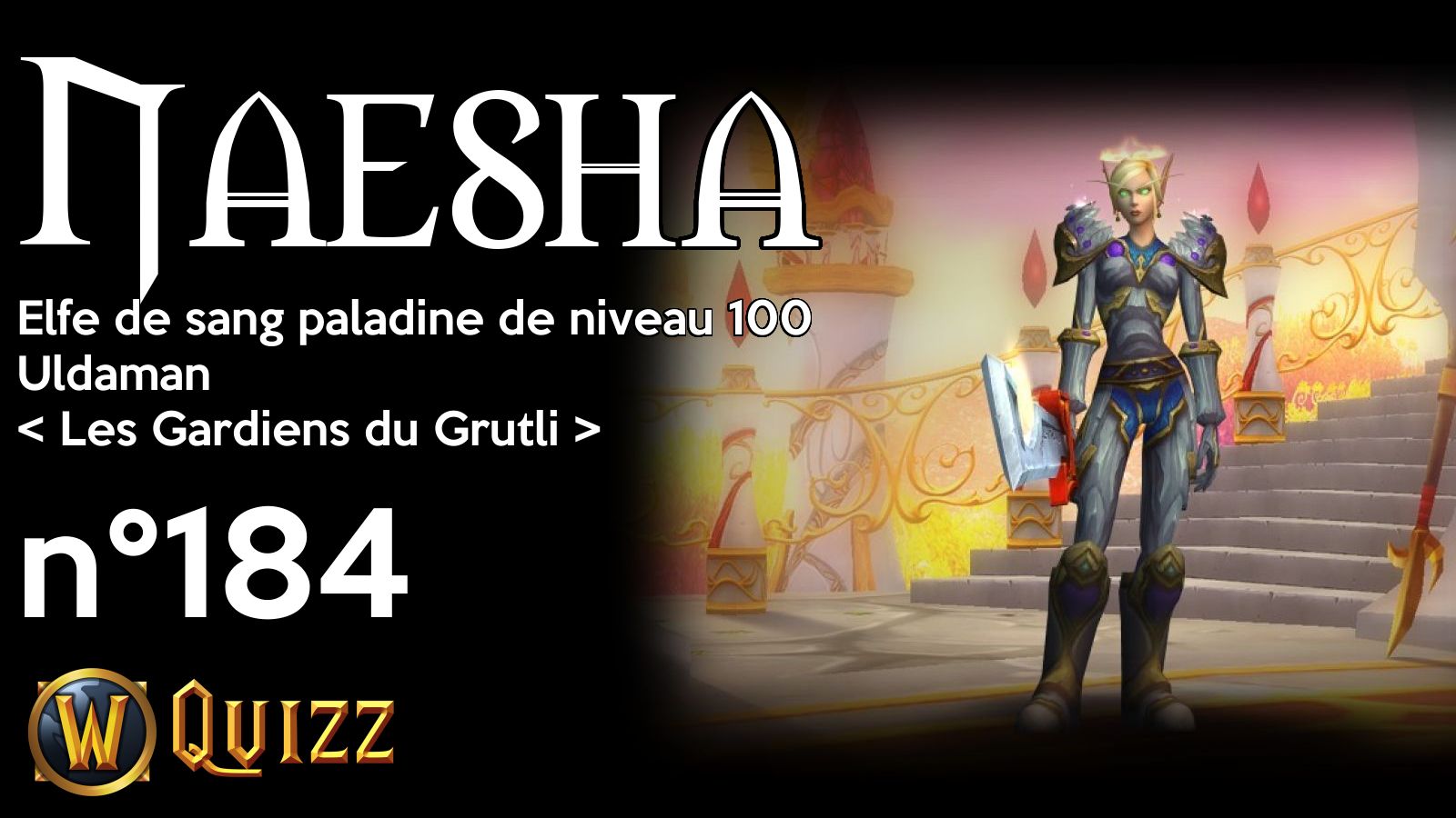 Naesha, Elfe de sang paladine de niveau 100, Uldaman