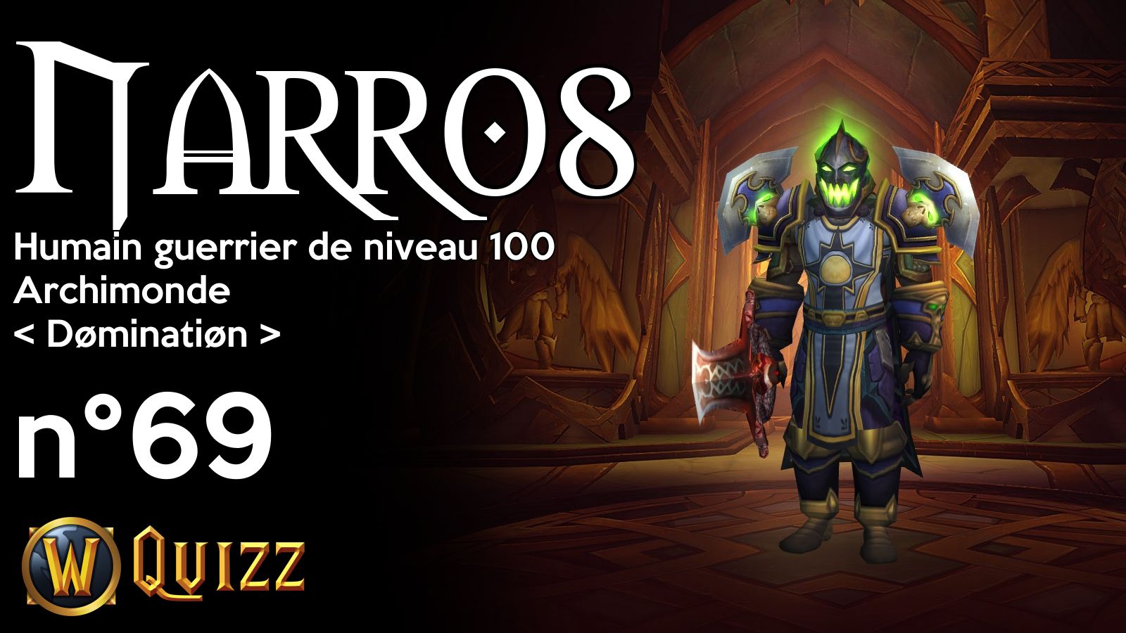 Narros, Humain guerrier de niveau 100, Archimonde