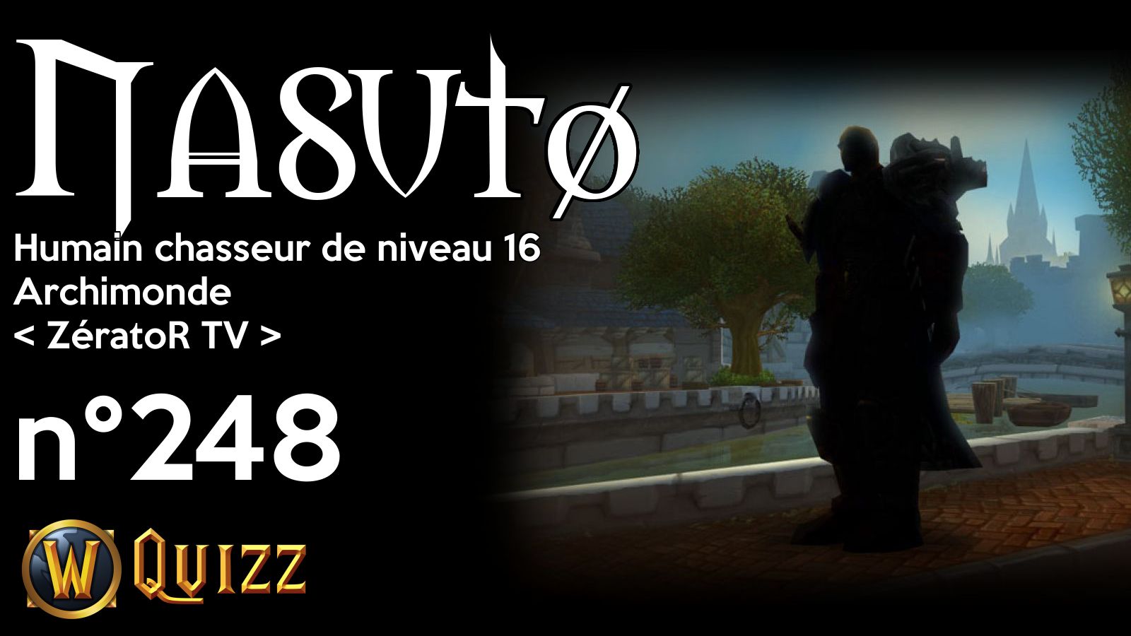 Nasutø, Humain chasseur de niveau 16, Archimonde